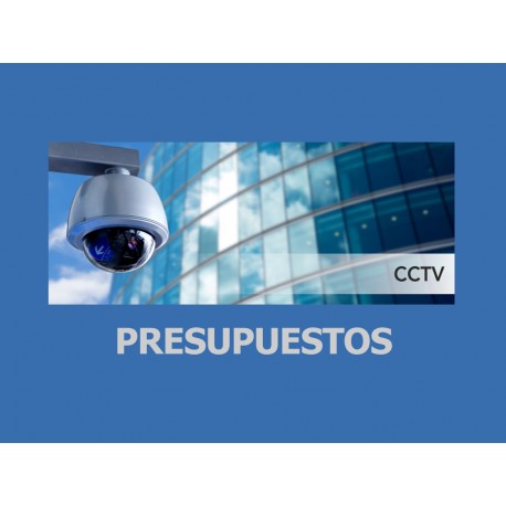 PRESUPUESTOS CCTV